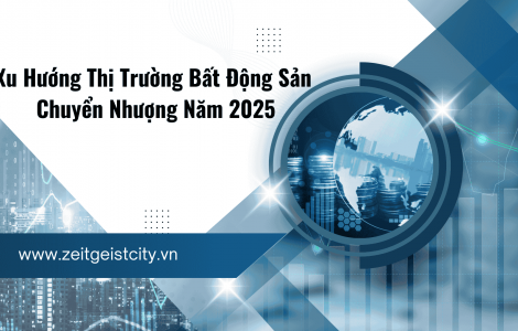 Xu Hướng Thị Trường Bất Động Sản Chuyển Nhượng Năm 2025